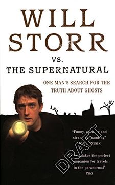 portada Will Storr vs. The Supernatural: One Man's Search for the Truth About Ghosts. 