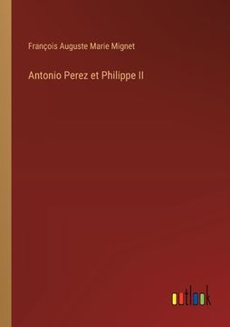 portada Antonio Perez et Philippe II (en Francés)