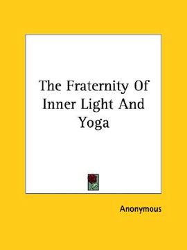 portada the fraternity of inner light and yoga (in English)