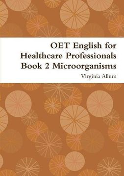 portada Oet English for Healthcare Professionals Book 2 Microorganisms (en Inglés)