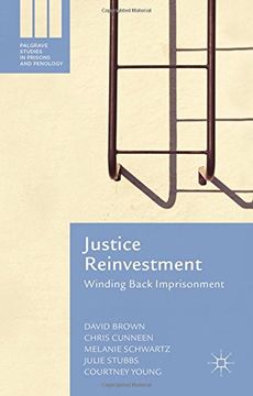 portada Justice Reinvestment: Winding Back Imprisonment (Palgrave Studies in Prisons and Penology)