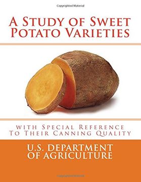 portada A Study of Sweet Potato Varieties: with Special Reference to Their Canning Quality (USDA Bulletin) (en Inglés)