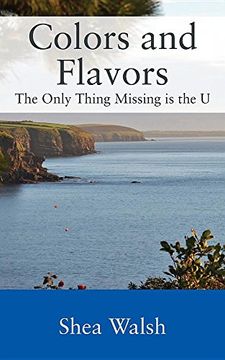 portada Colors and Flavors: The Only Thing Missing is the U