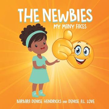 portada The Newbies: My Many Faces (en Inglés)