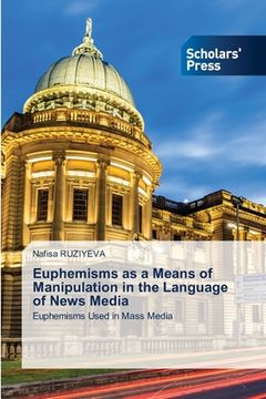 portada Euphemisms as a Means of Manipulation in the Language of News Media (en Inglés)