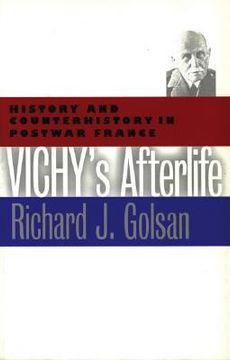 portada vichy's afterlife: history and counterhistory in postwar france (en Inglés)