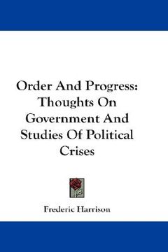 portada order and progress: thoughts on government and studies of political crises (en Inglés)