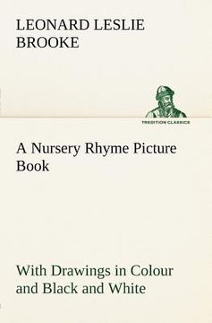 portada a nursery rhyme picture book with drawings in colour and black and white
