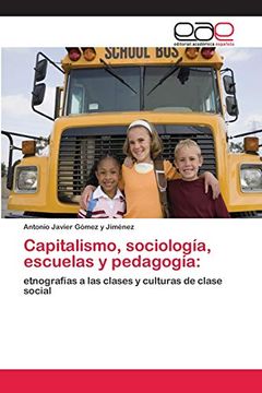 portada Capitalismo, Sociología, Escuelas y Pedagogía