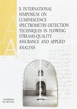 portada X Internacional Symposium on Luminescence Spectrometry-Detection Techniques in Flowing Streams-Quality Assurance and Applied Analisis (in Spanish)
