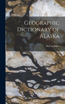 portada Geographic Dictionary of Alaska (in English)