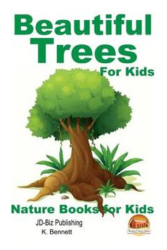 portada Beautiful Trees For Kids! (en Inglés)