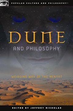 portada Dune and Philosophy: Weirding way of the Mentat (Popular Culture and Philosophy) (in English)