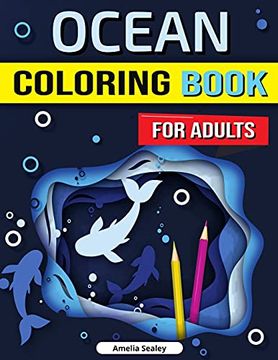 portada Ocean Coloring Book for Adults: Enchanted Ocean Coloring Book, Stress Relief, Mindfulness and Relaxation for Grown ups (en Inglés)