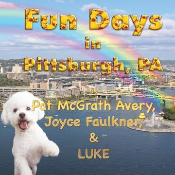 portada Fun Days in Pittsburgh (en Inglés)