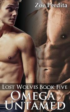 portada Omega Untamed (Lost Wolves Book Five) (en Inglés)
