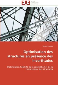 portada Optimisation des Structures en Présence des Incertitudes (Omn. Univ. Europ. ) (en Francés)