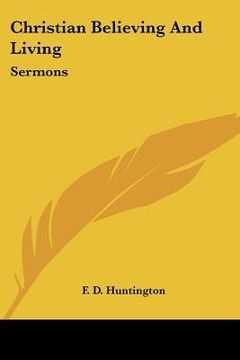portada christian believing and living: sermons