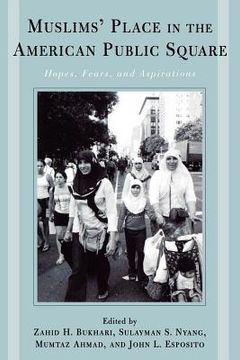 portada muslims' place in the american public square: hope, fears, and aspirations