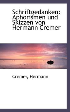 portada Schriftgedanken: Aphorismen Und Skizzen Von Hermann Cremer (German Edition)