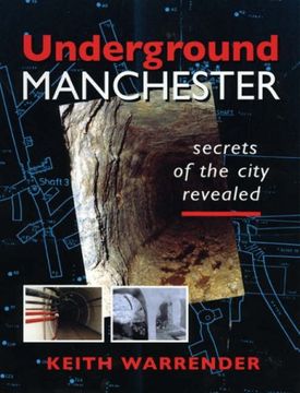 portada Underground Manchester: Secrets of the City Revealed