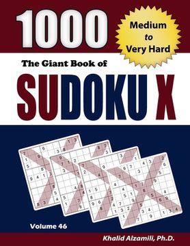 portada The Giant Book of Sudoku X: 1000 Medium to Very Hard Puzzles (en Inglés)