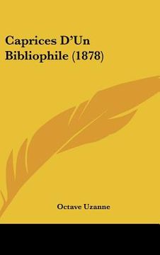 portada caprices d'un bibliophile (1878) (in English)