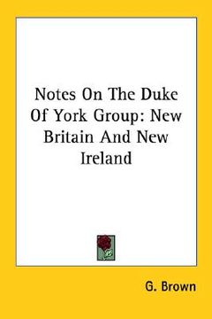 portada notes on the duke of york group: new britain and new ireland (in English)