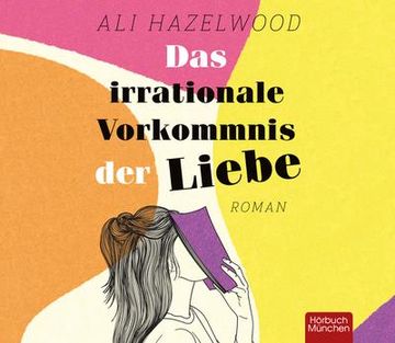 portada Das Irrationale Vorkommnis der Liebe: Die Deutsche Ausgabe von »Love on the Brain«: Roman (en Alemán)