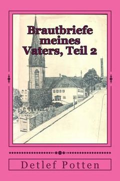 portada Brautbriefe meines Vaters: 1945-46, Teil 2 (en Alemán)