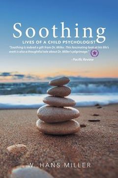 portada Soothing: Lives of a Child Psychologist (en Inglés)