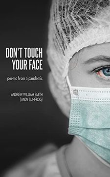 portada Don'T Touch Your Face: Poems From a Pandemic 