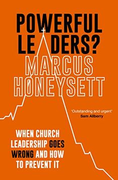portada Powerful Leaders?: When Church Leadership Goes Wrong and How to Prevent It (en Inglés)
