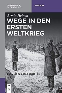 portada Wege in den Ersten Weltkrieg (in German)