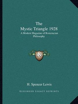 portada the mystic triangle 1928: a modern magazine of rosicrucian philosophy