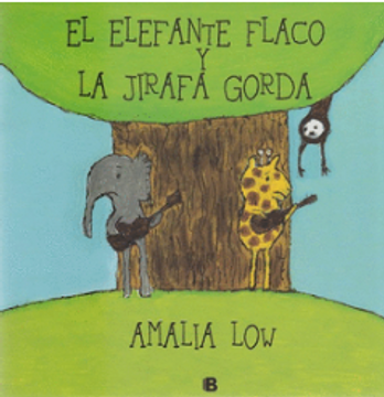 portada EL ELEFANTE FLACO Y LA JIRAFA GORDA (in Spanish)