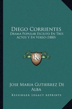 portada Diego Corrientes: Drama Popular Escrito en Tres Actos y en Verso (1880)