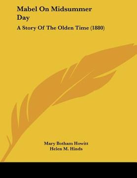 portada mabel on midsummer day: a story of the olden time (1880) (in English)
