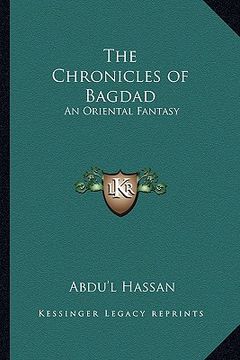portada the chronicles of bagdad: an oriental fantasy (en Inglés)