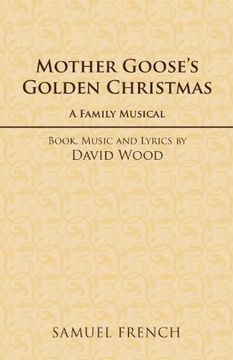 portada Mother Goose's Golden Christmas: A Family Musical
