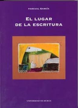portada Lugar de la escritura, el (in Spanish)