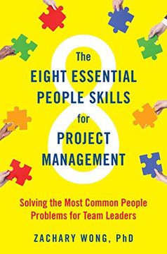 portada The Eight Essential People Skills for Project Management: Solving the Most Common People Problems for Team Leaders 