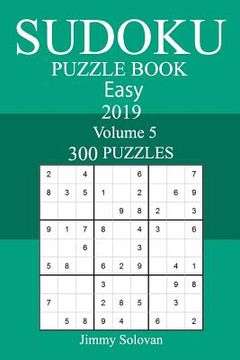 portada 300 Easy Sudoku Puzzle Book 2019 (en Inglés)