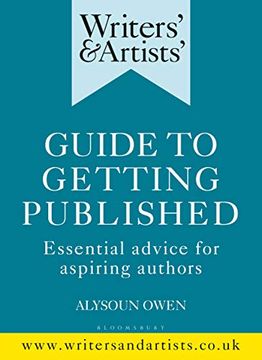 portada Writers' & Artists' Guide to Getting Published: Essential Advice for Aspiring Authors (Writers' and Artists') (in English)