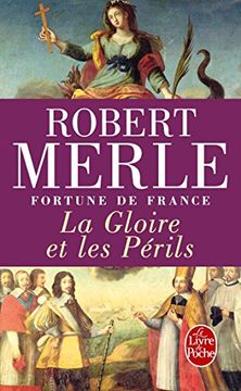 portada La Gloire et les Périls - Fortune de France T11 (Littérature & Documents) (en Francés)