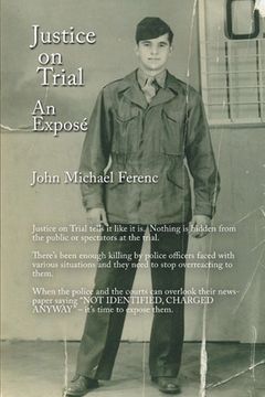 portada Justice on Trial: An Exposé (in English)