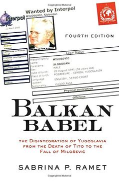 portada Balkan Babel: The Disintegration of Yugoslavia From the Death of Tito to the Fall of Milosevic (en Inglés)