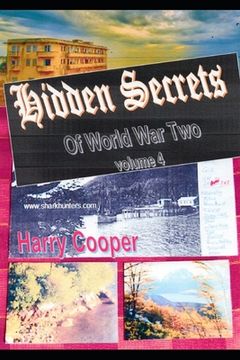 portada Hidden Secrets of World War Two volume 4 (en Inglés)
