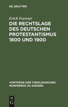 portada Die Rechtslage des Deutschen Protestantismus 1800 und 1900 (en Alemán)
