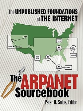 portada the arpanet sourc: the unpublished foundations of the internet (en Inglés)